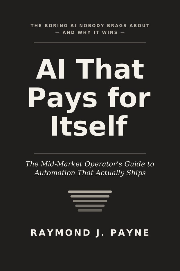 Book cover: AI That Pays for Itself by Raymond J. Payne
